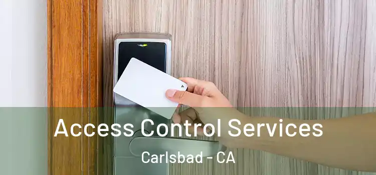  Access Control Services Carlsbad - CA
