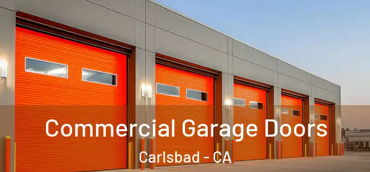  Commercial Garage Doors Carlsbad - CA