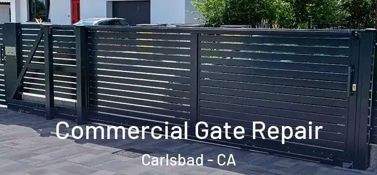  Commercial Gate Repair Carlsbad - CA