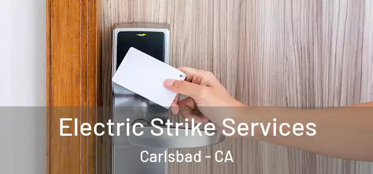  Electric Strike Services Carlsbad - CA