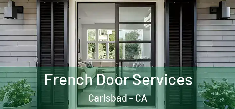 French Door Services Carlsbad - CA
