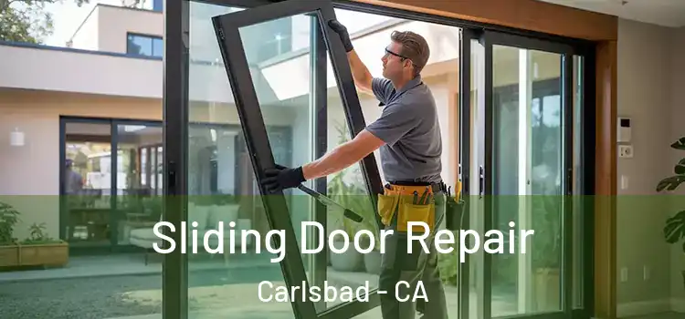  Sliding Door Repair Carlsbad - CA