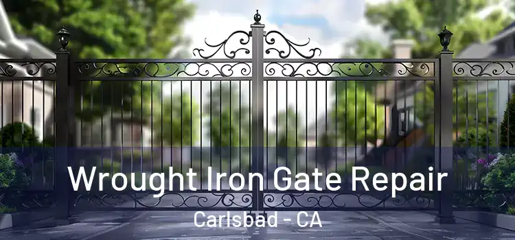  Wrought Iron Gate Repair Carlsbad - CA